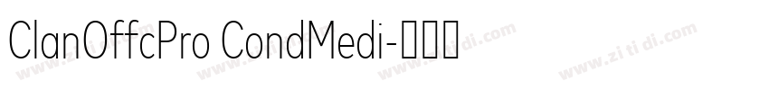 ClanOffcPro CondMedi字体转换 ClanOffcPro CondMedi字体转换